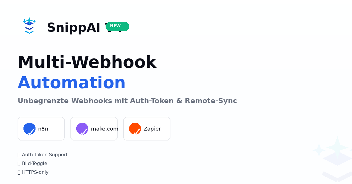 SnippAI Multi-Webhook Automation mit n8n, make.com und Zapier